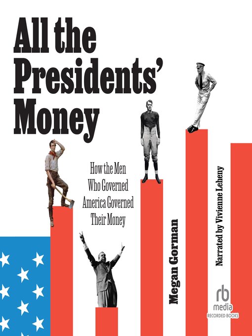 Title details for All the Presidents' Money by Megan Gorman - Available